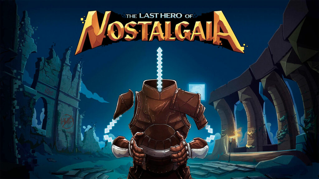 Game Review The Last Hero of Nostalgaia